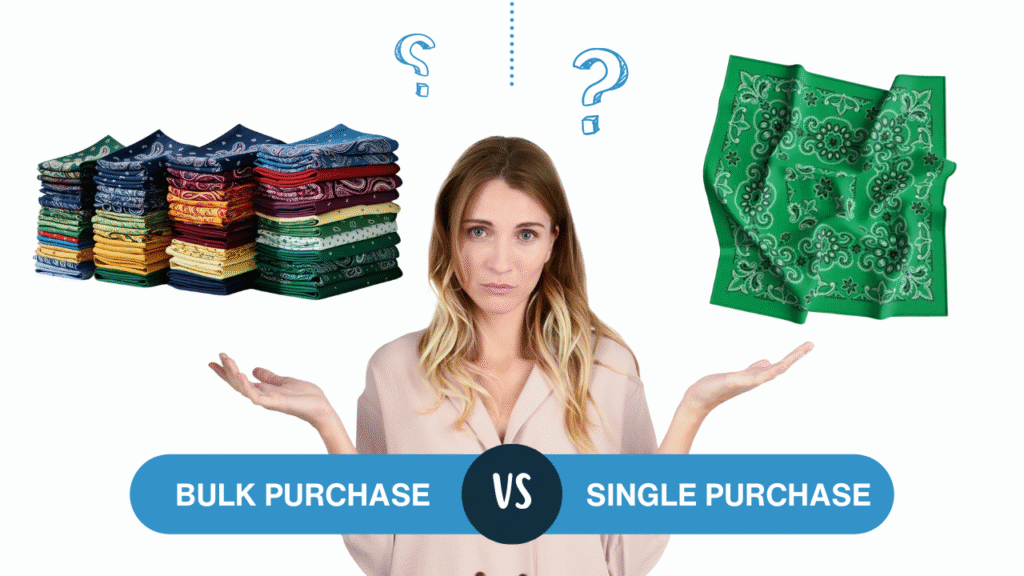 Comparison image showing a woman deciding between bulk and single bandana purchases. On the left, neatly stacked piles of colorful paisley bandanas represent bulk buying. On the right, a single green paisley bandana represents an individual purchase. Text labels read 'Bulk Purchase' vs 'Single Purchase' beneath the woman, who looks uncertain with raised hands and question marks above her head.